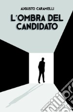 L'ombra del candidato