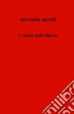 I colori dell'inferno libro