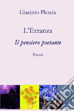 L'erranza. Il pensiero poetante libro