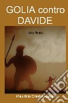 Golia contro Davide. Atto finale libro