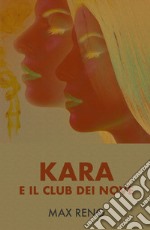 Kara e il Club dei Nove libro