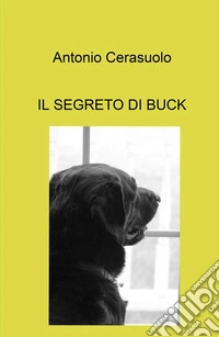 Il segreto di Buck libro