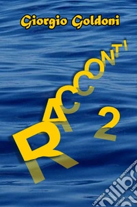 Racconti. Vol. 2