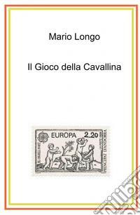 Il gioco della cavallina libro