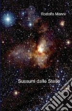 Sussurri dalle stelle libro