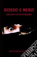 Rosso e nero. Racconti per notti insonni libro