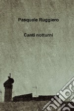 Canti notturni libro