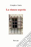 La stanza segreta libro