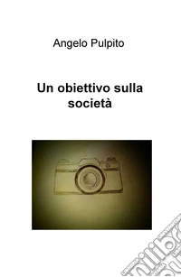 Un obiettivo sulla società libro