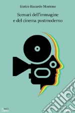 Scenari dell'immagine e del cinema postmoderno