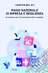 Piano nazionale di ripresa e resilienza. Un'occasione per il rilancio della medicina territoriale libro di Belleri Giuseppe