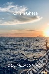 #comelalbatros libro di Gheza Chiara