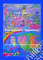 Psichedelia in opposition. Vol. 7: Blues progressivo e psichedelico libro