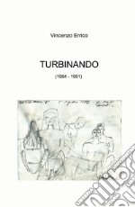 Turbinando (1984 - 1991) libro