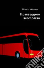 Il passeggero scomparso libro