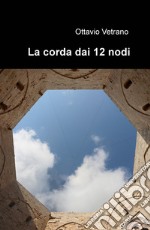 La corda dai 12 nodi libro