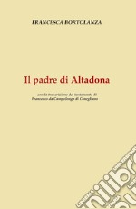 Il padre di Altadona libro