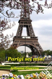 Parigi sei mia
