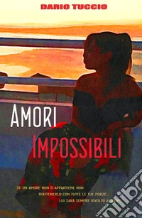 Amori impossibili
