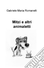 Mitzi e altri animaletti libro