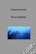 Terra maledetta libro