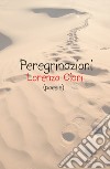 Peregrinazioni libro di Cioni Lorenzo