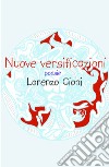 Nuove versificazioni libro di Cioni Lorenzo