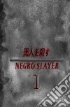 Negro slayer. Vol. 1 libro