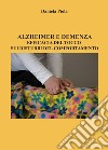 Alzheimer e demenza. Efficacia del tocco sui disturbi del comportamento libro