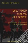 Quel fuoco rimarrà per sempre. Gli intrecci in crescendo tra U2 ed esistenza libro