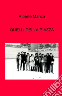 Quelli della piazza