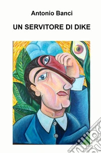 Un servitore di Dike libro