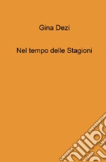 Nel tempo delle stagioni libro