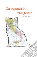 La leggenda di Lu Jattu libro