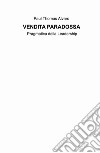 Vendita paradossa. Pragmatica della leadership libro di Alvaro Paul Thomas