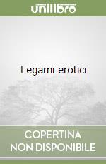 Legami erotici libro