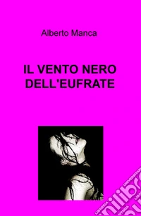 Il vento nero dell'Eufrate