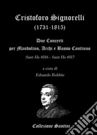 Cristoforo Signorelli. Concerti per mandolino, archi e basso continuo libro