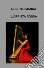 L'arpista rossa libro