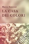 La casa dei colori libro