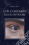 Con l'universo nei suoi occhi libro