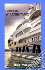 Omicidio all'Argentario libro