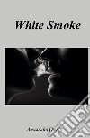 White Smoke libro