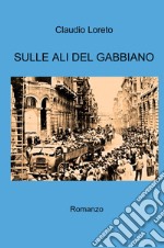 Sulle ali del gabbiano libro