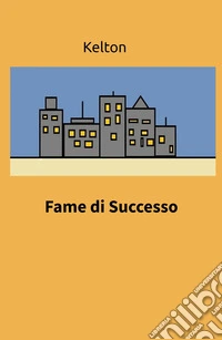 Fame di successo