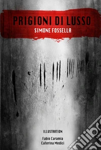 Prigioni di lusso libro