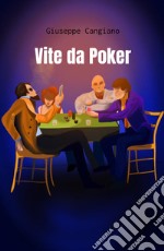 Vite da poker libro