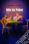 Vite da poker libro di Cangiano Giuseppe