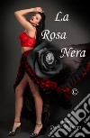 La Rosa Nera libro