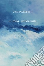 Ci sono, nonostante libro